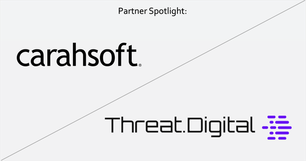 Partner Spotlight image showing the Carahsoft logo in the upper left and the Threat.Digital logo in the lower right